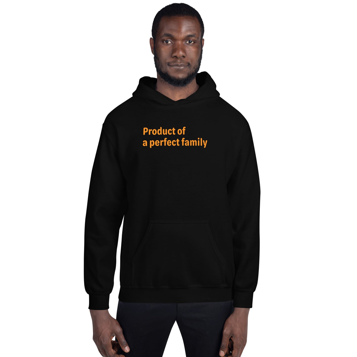 Product of a Perfect Family - Orange text - Mens Hoodie