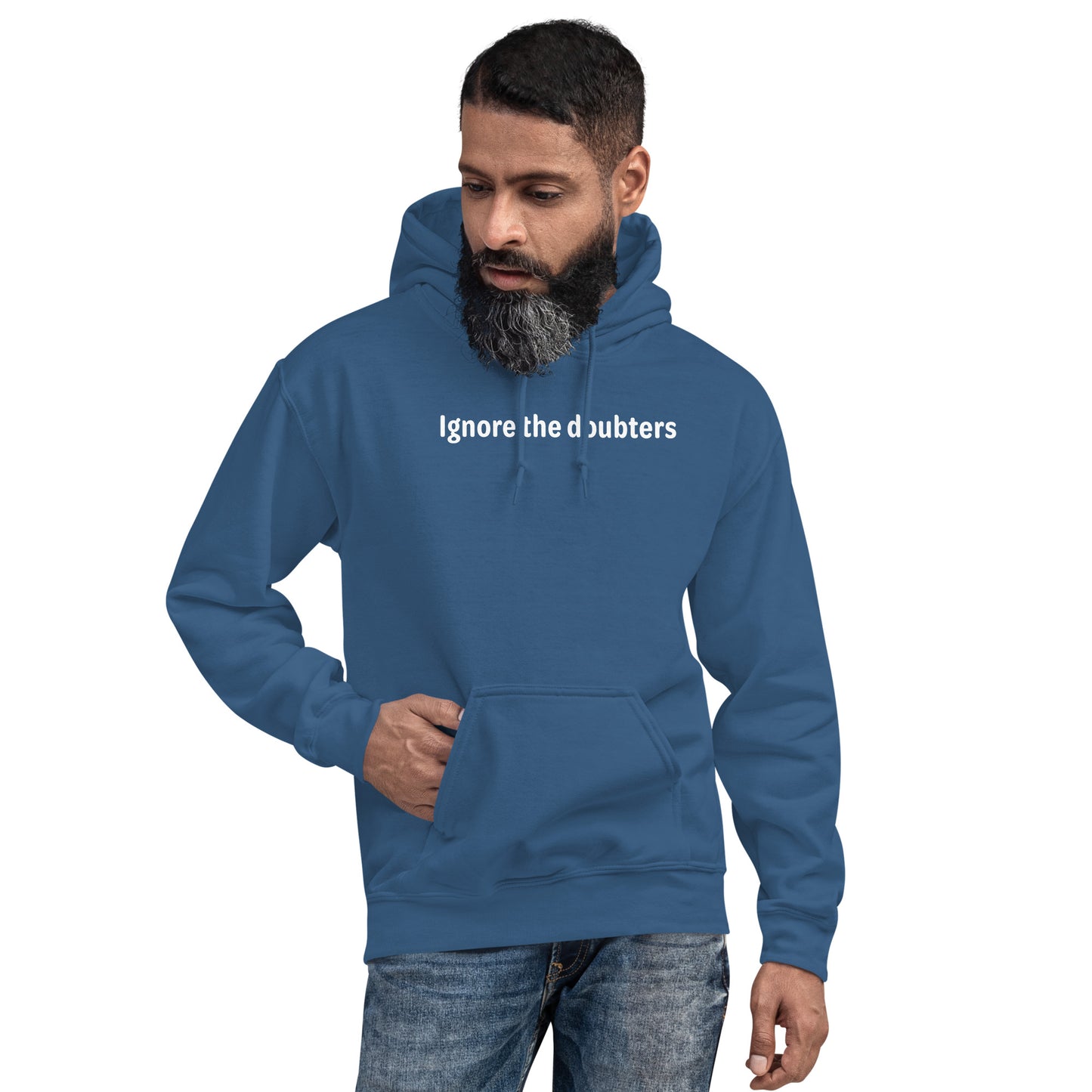 Ignore the doubters - White Text - Mens Hoodie