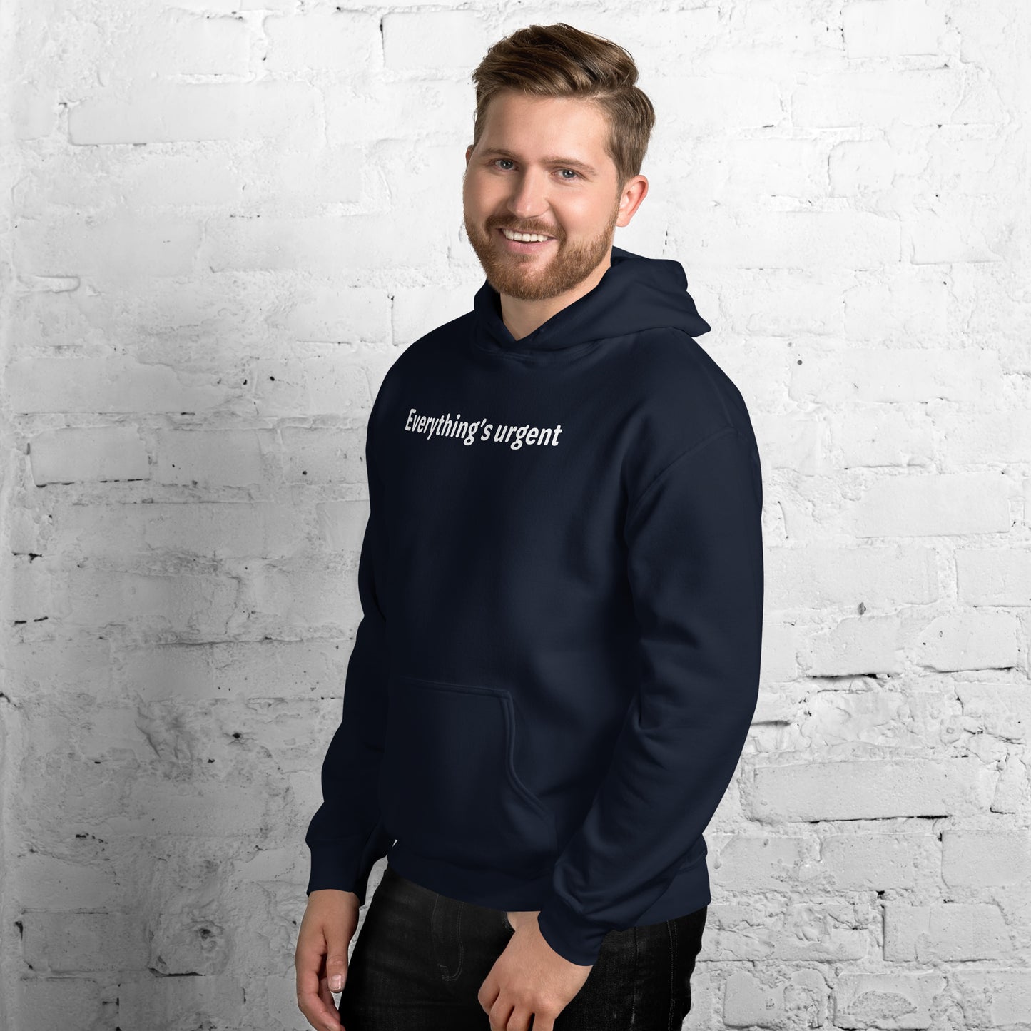 Everything's urgent - White Text - Mens Hoodie