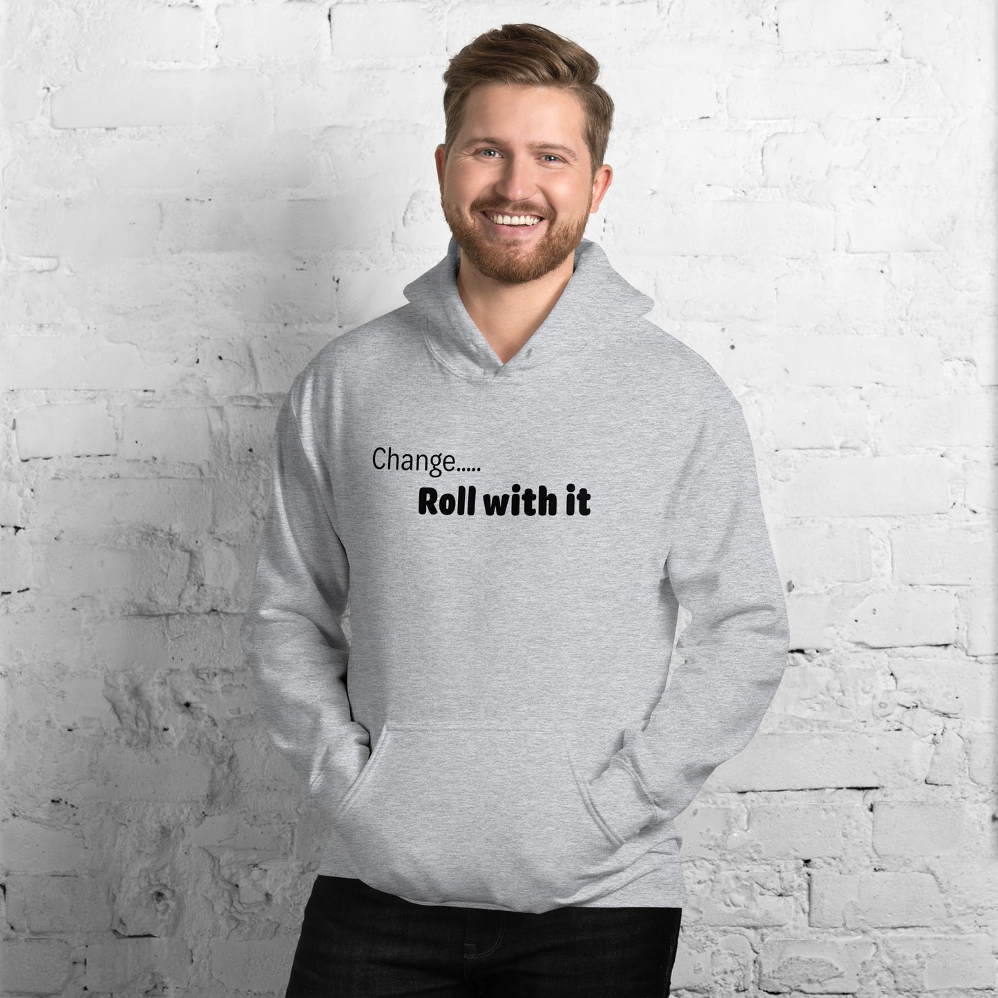 Change roll with it - Black Text - Mens Hoodie
