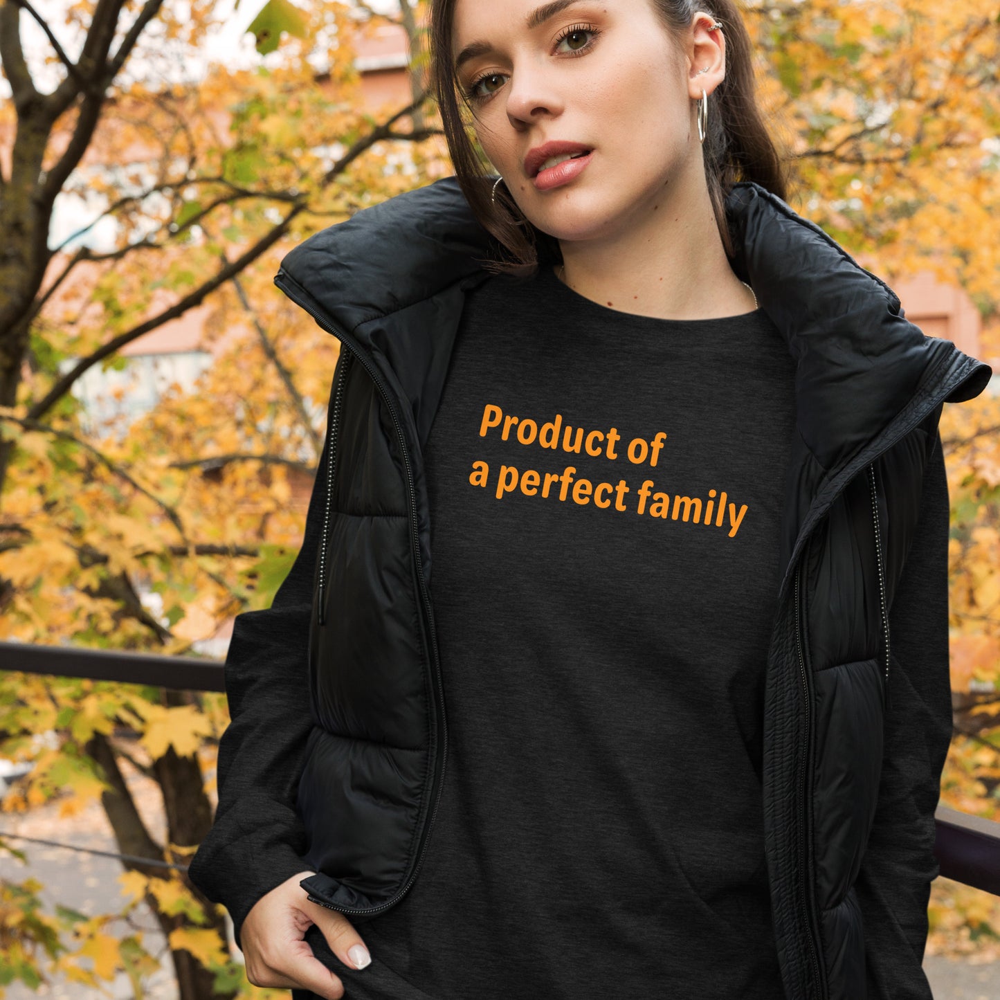 Product of a Perfect Family - Orange text - Womens Long Sleeve Tee