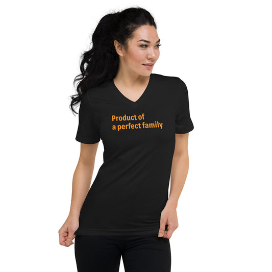 Product of a Perfect Family - Orange text - Womens V-Neck T-Shirt