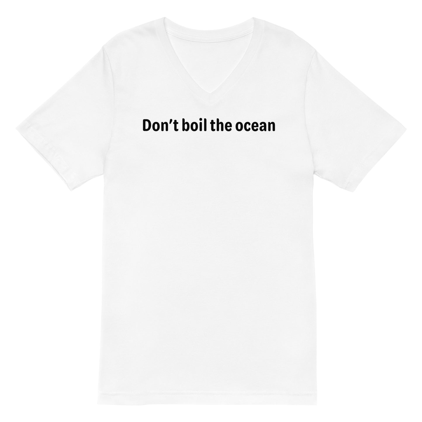 Don't boil the ocean - Black Text - Mens V-Neck T-Shirt
